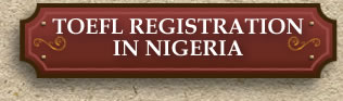 TOEFL Registration in Nigeria
