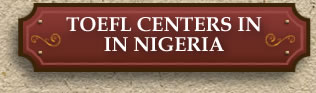 TOEFL Centres in Nigeria